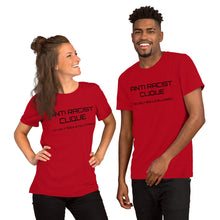 Load image into Gallery viewer, ANTI RACISCT CLIQUE UNISEX Short-Sleeve Unisex T-Shirt